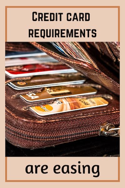 Credit Card Requirements Easing Surviving And Thriving