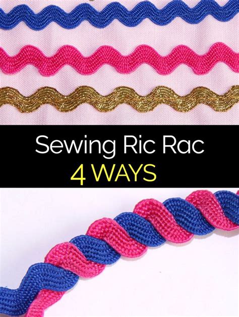 Learn How To Sew Ric Rac 4 Different Ways With This Sewing Ric Rac