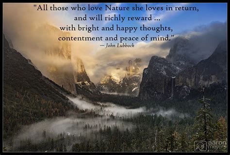 All Those Who Love Nature She Loves In Return And Will Richly Reward