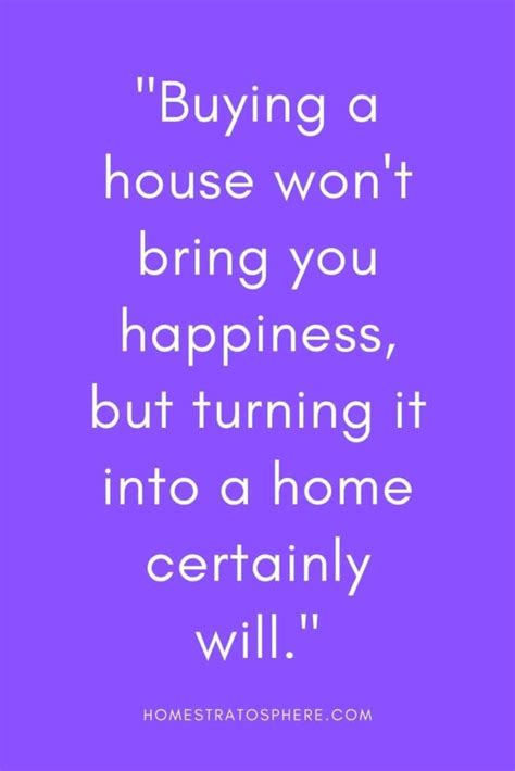 25 Quotes About Buying A Home Home Stratosphere