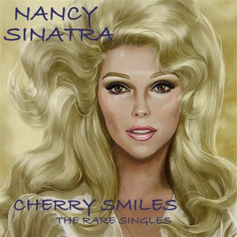 Cherry Smiles The Rare Singles By Nancy Sinatra On Amazon Music