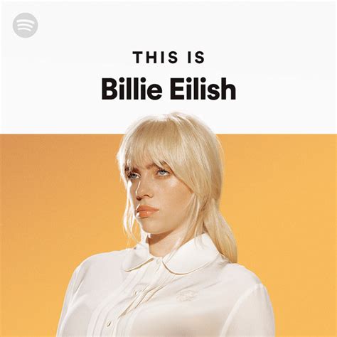 This Is Billie Eilish Spotify Playlist
