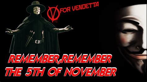 V For Vendetta Remember Remember The 5th Of November Youtube