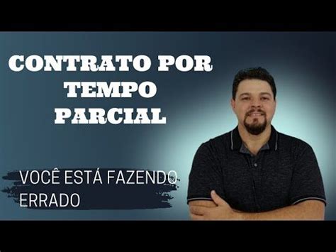 Contrato de trabalho a tempo parcial flexibilidade e benefícios Actualizado abril