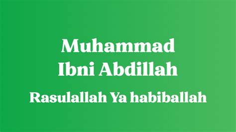 Lirik Sholawat Muhammad Ibni Abdillah Ya Rasulallah Ya Habibal