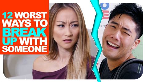 12 Worst Ways To Break Up With Someone Youtube