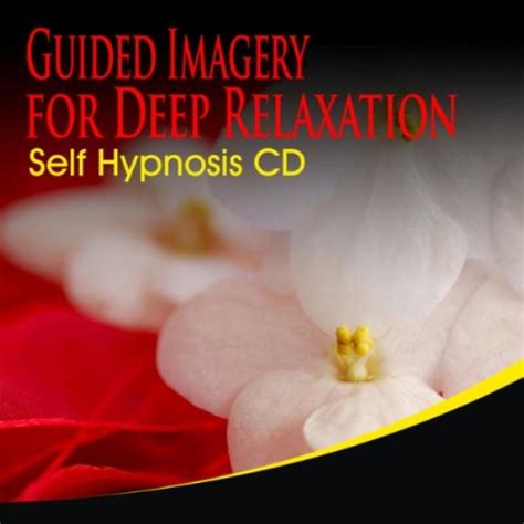 Guided Imagery For Deep Relaxation Self Hypnosis Cd By Self Confidence