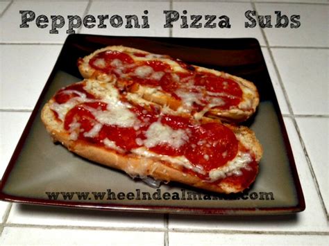 Pepperoni Pizza Subs Very Easy Dinner Recipe Wheel N Deal Mama