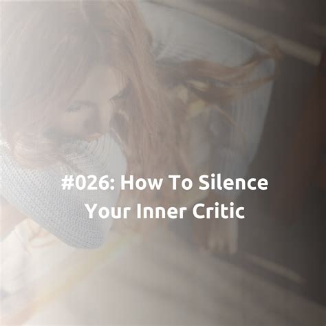 028 how to silence your inner critic