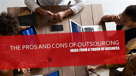 Pros And Cons Of Outsourcing For You To Consider