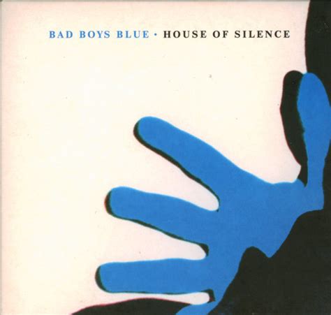 Bad Boys Blue House Of Silence 2008 Digipak Cd Discogs