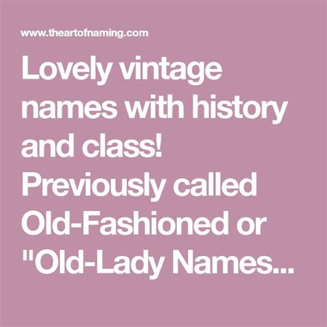 Lovely Vintage Names With History And Class Previously Called Old