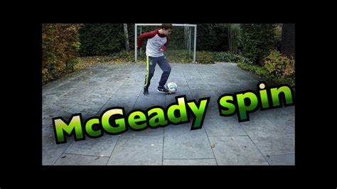 How To Do The Mcgeady Spin Tutorial Youtube