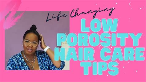 Top 5 Relaxed Low Porosity Hair Care Tips How To Show Your Low Porosity Hair Love Youtube