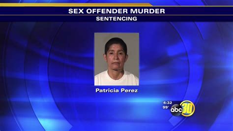 Fresno Woman Sentenced In Killing Of Sex Offender Abc30 Fresno