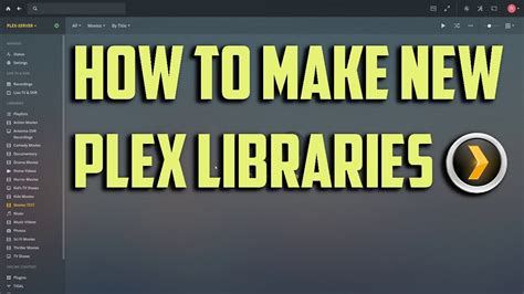 How To Add Libraries To Your Plex Media Server Youtube