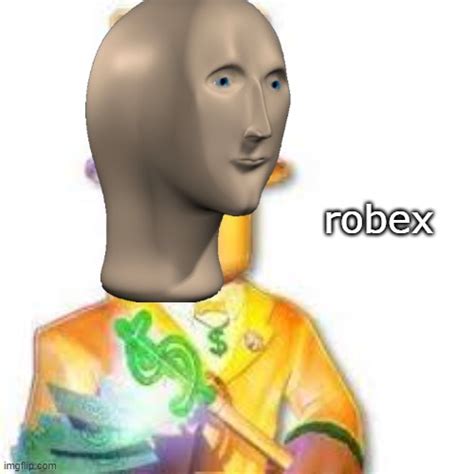 Roblox Robux Meme Man Blank Template Imgflip