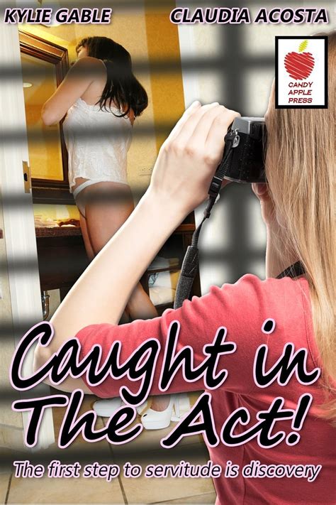 Caught In The Act Kindle Edition By Gable Kylie Acosta Claudia