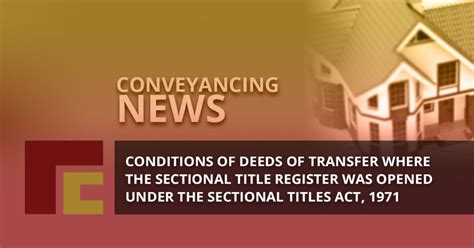 Conditions Of Deeds Of Transfer Where The Sectional Title Register Was