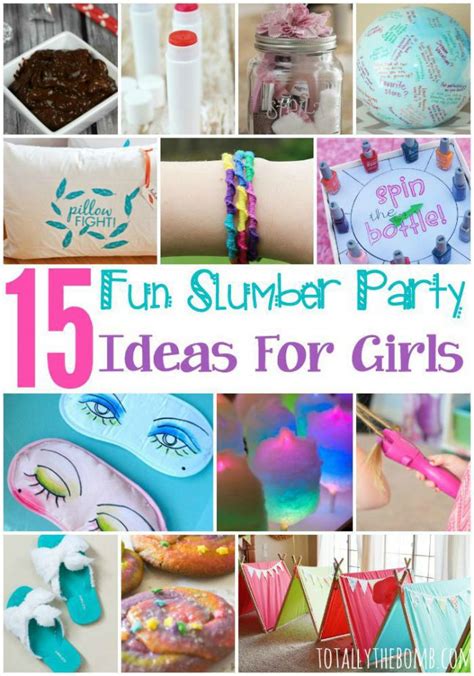 15 Fun Slumber Party Ideas For Girls Birthday Party For Teens