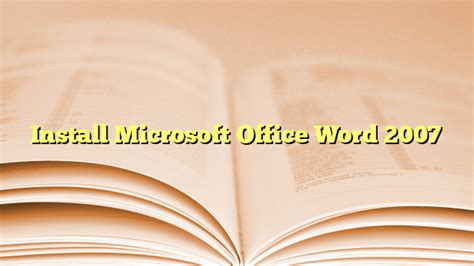 Microsoft Office Word 2007 Install