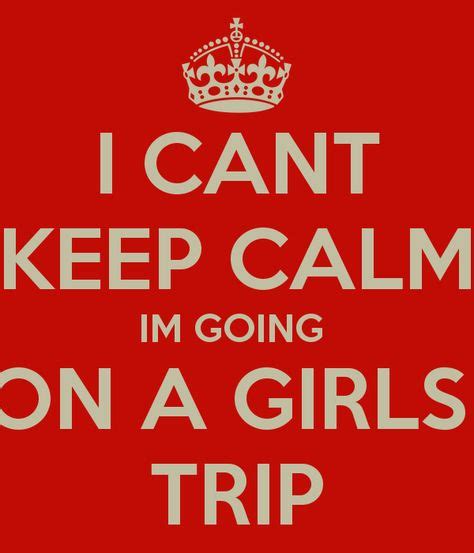 13 Funny Wording Girls Trip Itinerary Ideas Girls Trip Funny Quotes