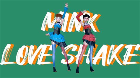 MMD KPOP MINX 밍스 LOVE SHAKE YouTube