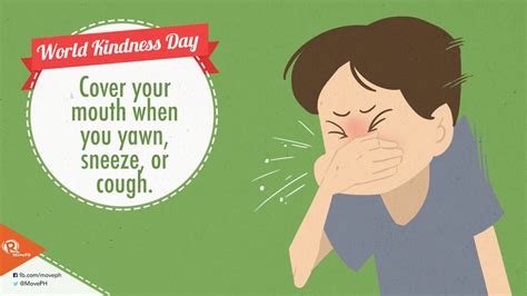 Happy Worldkindnessday Aways Cover Your Mouth When You Sneeze