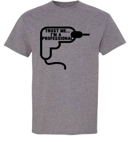 Trust Me Im A Professional T Shirt Etsy Shirts Mens Tops Htv Vinyl