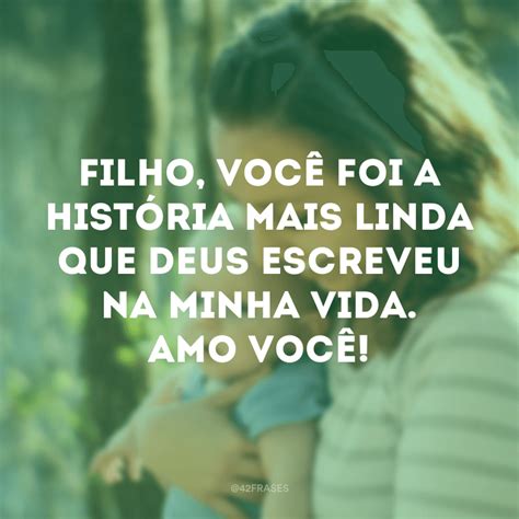 60 Frases Para Filhos Amados Que Vão Mostrar Que Eles São A Sua Alegria