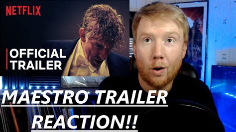 Maestro Official Trailer Reaction Netflix Bradley Cooper Youtube