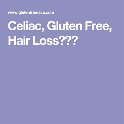 Celiac Disease Hair Loss What Is Celiac Disease Easy Ways To Cure It