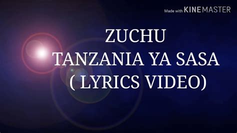Zuchu Tanzania Ya Sasa Lyrics Video Youtube