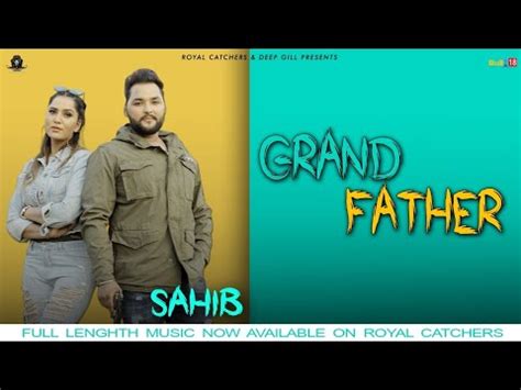 SAHIB Latest Punjabi Song GRANDFATHER YouTube