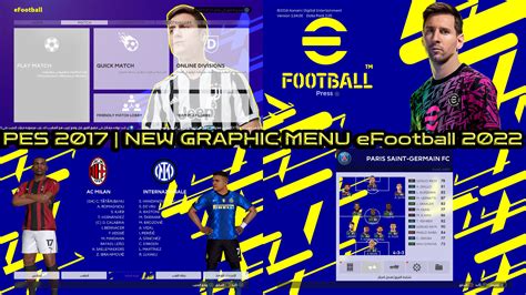 New Graphic Menu Efootball 2022 For Pes 2017 Pes Patch Updates For