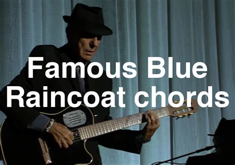 Famous Blue Raincoat Chords By Leonard Cohen Spy Tunes