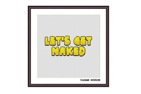 Let S Get Naked Cartoon Lettering Funny Graphic By Tango Stitch Creative Fabrica