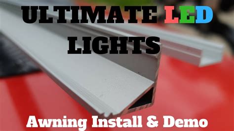 Ultimate Awning Led Strip Lights Install And Demo Youtube
