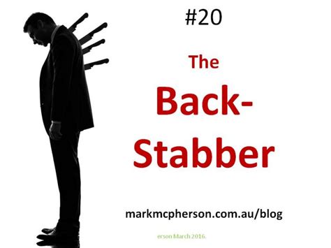 Mark Mcpherson The Back Stabber One Of The 52 Types Of Difficult