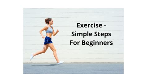 Exercise Simple Steps For Beginners Fitness And Health