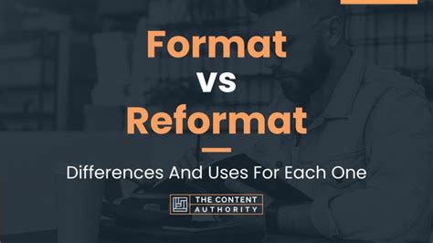 Format Vs Reformat Differences And Uses For Each One