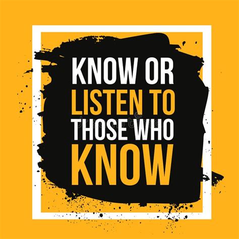 Know Or Listen To Those Who Motivational Quote Modern Typography