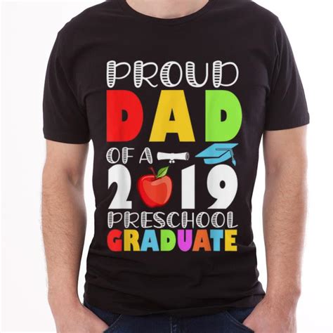 great proud dad of a 2019 pre k graduate graduation father day shirt hoodie sweater