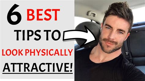 6 best tips to look physically attractive look more handsome men s fashion 2022 youtube