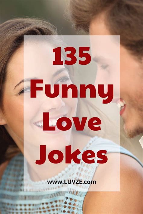 135 Love Jokes Funny Husbandwife Or Girlfriendboyfriend Jokes