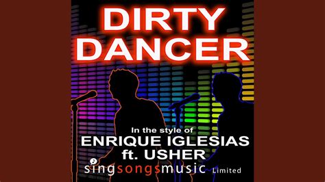 Dirty Dancer In The Style Of Enrique Iglesias Ft Usher YouTube