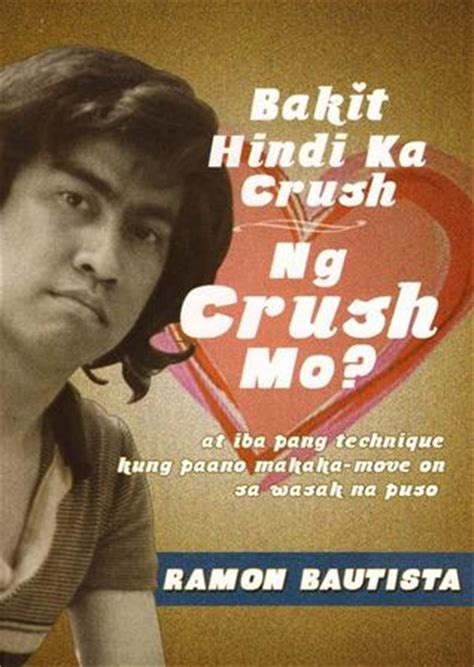 After he breaks with her, sandy is left to ponder why she feels unwanted. Bakit Hindi Ka Crush ng Crush Mo? by Ramon Bautista ...