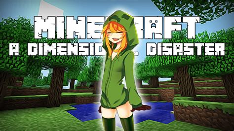 Lets Get Kinky Minecraft A Dimensional Disaster Gameplay W