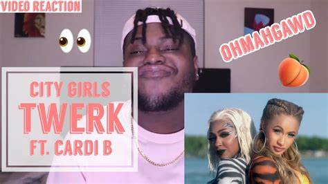 City Girls Ft Cardi B Twerk Video Reaction Youtube