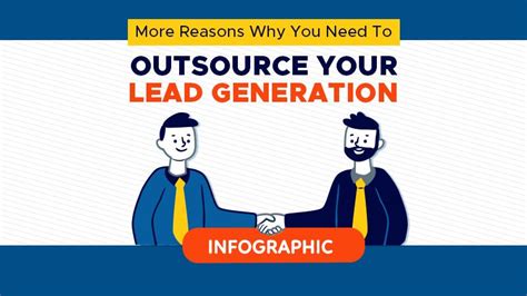 More Reasons Why You Need To Outsource Your Lead Generation Infographic Lead Generation
